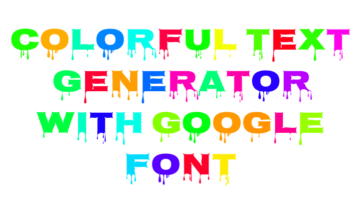 colorful text generator with google font
